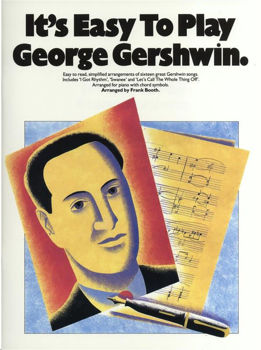 Image de ITS EASY TO PLAY GEORGE GERSHWIN Piano Voix Guitare