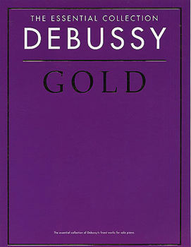 Image de DEBUSSY GOLD ESSENTIAL COLLECTION Piano