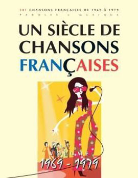 Image de UN SIECLE DE Chansons Françaises 1969-79
