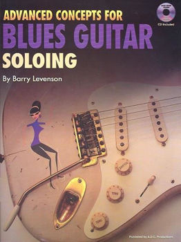 Image de ADVANCED CONCEPTS BLUES GUITAR SOLOING Barry Levenson +CD