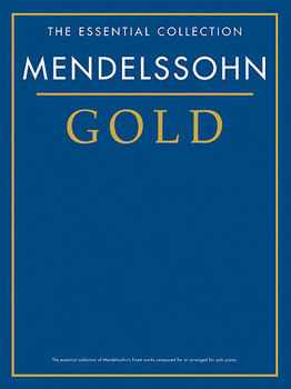 Image de MENDELSSOHN GOLD ESSENTIAL COLLECTION Piano Solo
