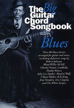 Image de BIG GUITAR CHORD SONGBOOK BLUES Chant et Accords
