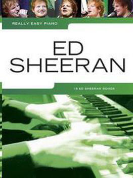 Image de ED SHEERAN REALLY EASY PIANO SOLO 18 SONGS