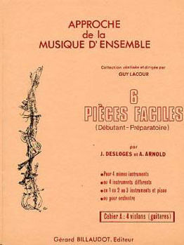 Image de DESLOGES JACQUES 6 Pieces Faciles Cahier A Pour 4 Violons