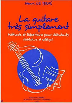 Image de LEBRAS LA GUITARE TRES SIMPLEMENT Méthode et Répertoire pour Débutants Guitare Tablature et Solfège
