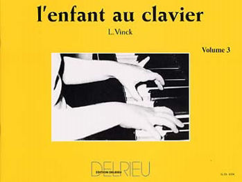 Image de VINCK L'ENFANT AU CLAVIER methode VOL 3 Piano
