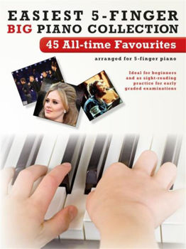 Image de EASIEST 5 FINGER BIG PIANO COLLECTION 45 ALL TIME FAVOURITES Piano Très Facile