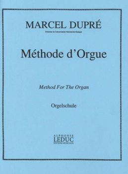 Image de DUPRE MARCEL METHODE D'ORGUE Méthode d'orgue