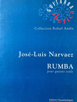 Image de NARVAEZ J.L.RUMBA/GUIT EDIT TRANSAT Guitare Classique