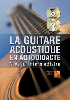 Image de LAISNET S. LA GUITARE ACOUSTIQUE EN AUTODIDACTE Intermediare +CD+DVDgratuits Guitare Acoustique