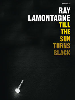 Image de LAMONTAGNE RAY TILL SUN TURNS BLACK Piano Vocal