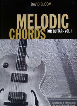Image de BLOOM MELODIC CHORDS FOR GUITAR VOL1 +CD