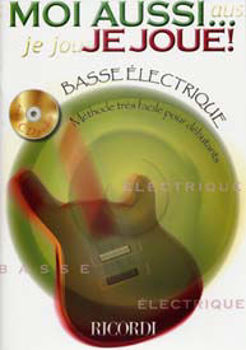 Image de MOI AUSSI JE JOUE DE LA BASSE + CD gratuit