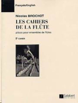 Image de BROCHOT LES CAHIERS DE LA FLUTE V5 Ensemble Flûte Traversière