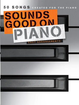 Image de SOUNDS GOOD ON PIANO 50 SONGS RECUEILPiano