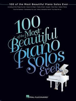 Image de 100 OF THE MOST BEAUTIFUL PIANO SOLOS EVER