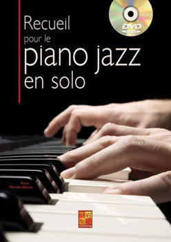 Image de RECUEIL POUR LE PIANO JAZZ EN SOLO +DVDgratuit Piano Jazz