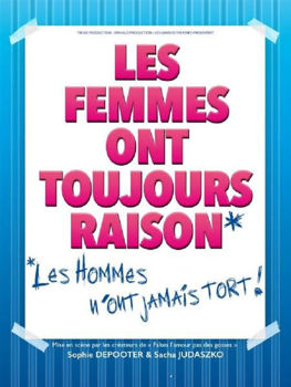Image de LES FEMMES ONT TOUJOURS RAISON, LES HOMMES N'ONT JAMAIS TORT ! | Mercredi 14 Février 2024 - 20h30 | Tarif Unique 27€