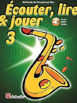 Image de ECOUTER LIRE JOUER Méthode Saxophone Alto V3 + Audios en ligne